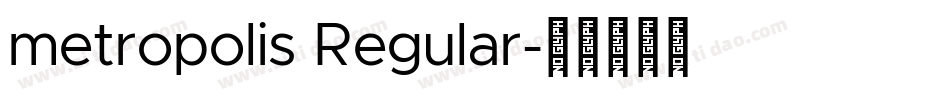 metropolis Regular字体转换